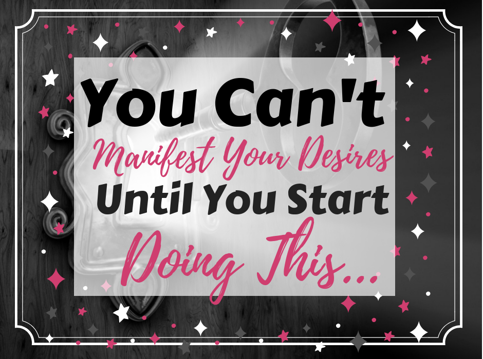 Manifest Your Desires