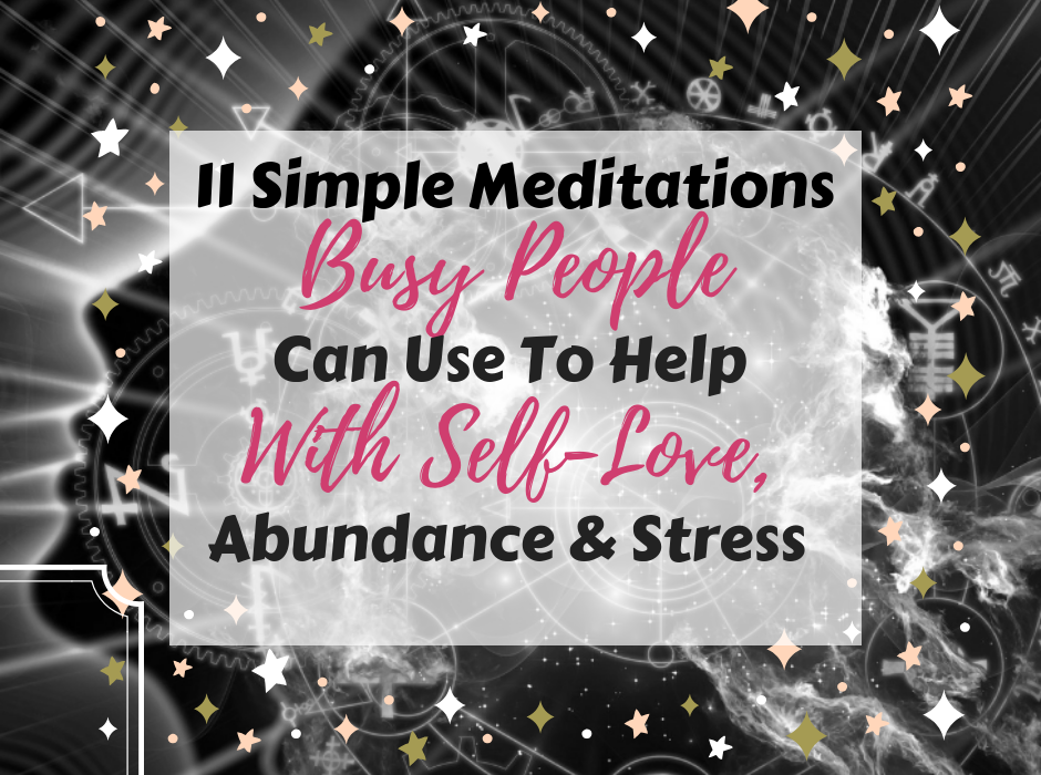 11 Simple Meditations for Busy People
